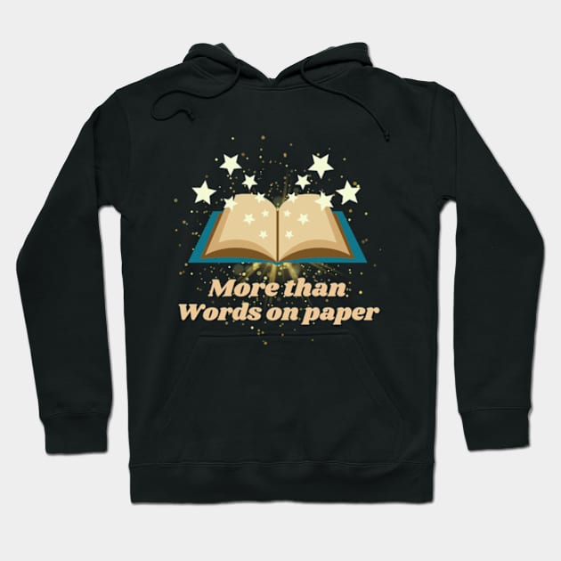 More Than Words on Paper Stars Book - Funny Quotes Hoodie by Celestial Mystery